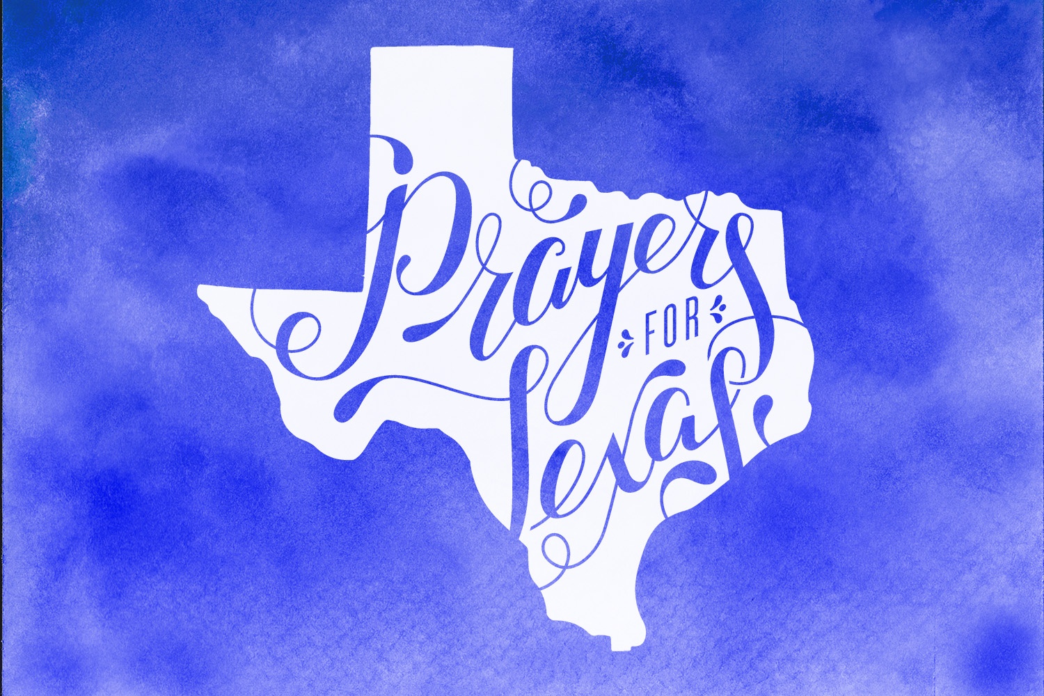 Prayers for Texas - Tornado Relief - Graphic Design, Screen Print, T-shirt, typography, hand drawn, script, watercolor